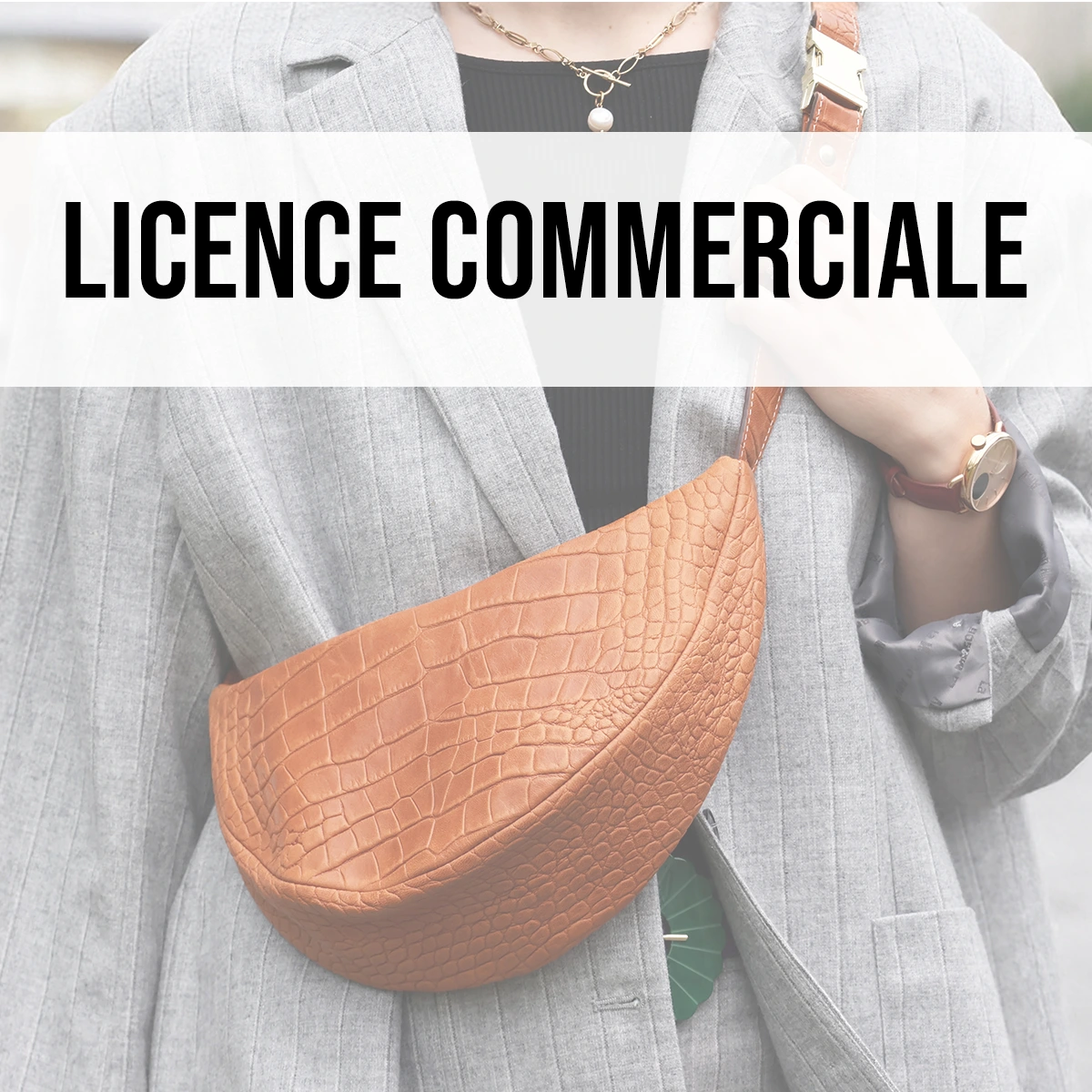 Licence commerciale sac banane Luna