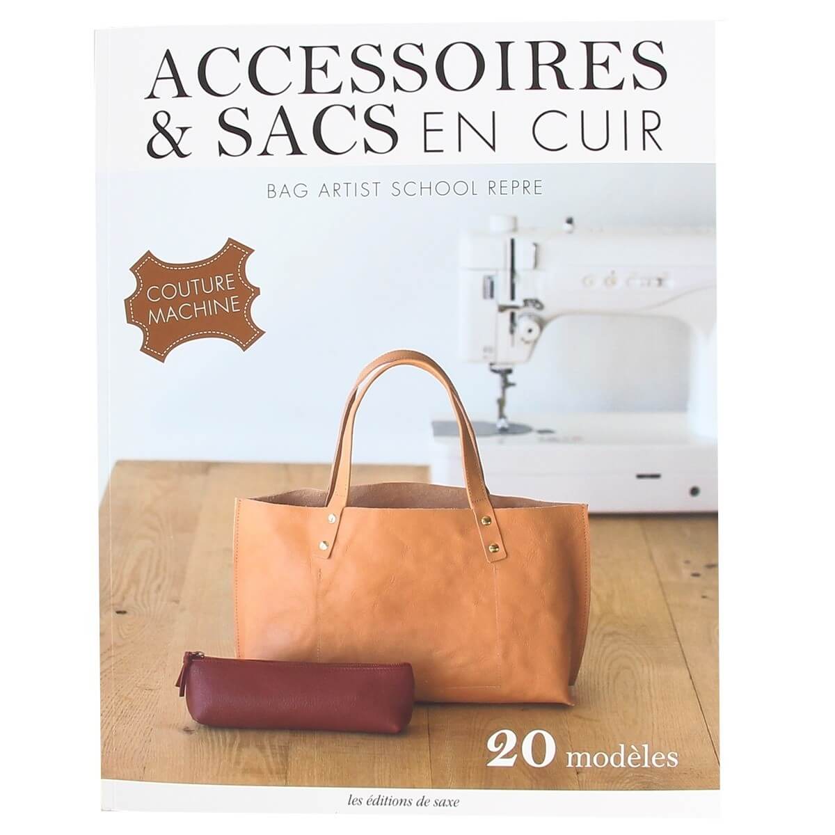 Livre "Accessoires & sacs en cuir" de Bag Artist School Repre, publié par Editions de saxe, montrant la couverture en cuir.
