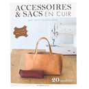 Livre "Accessoires & sacs en cuir" de Bag Artist School Repre, publié par Editions de saxe, montrant la couverture en cuir.